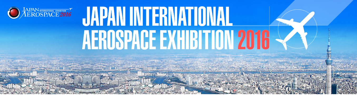 JAPAN INTERNATIONAL AEROSPACE EXHIBITION 2016